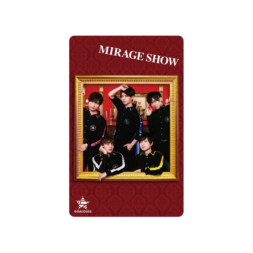 GOALOUS5 『MIRAGE SHOW』M∞CARD